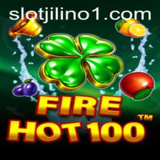 Discover the Thrilling Universe of FireHot100: JILINo1's Ultimate Gaming Adventure